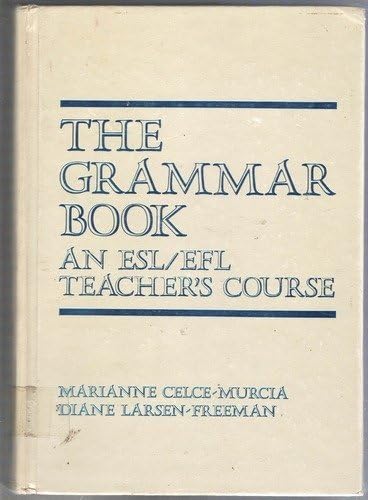 The Grammar Book: An ESL/EFL Teacher's Course, Second Edition